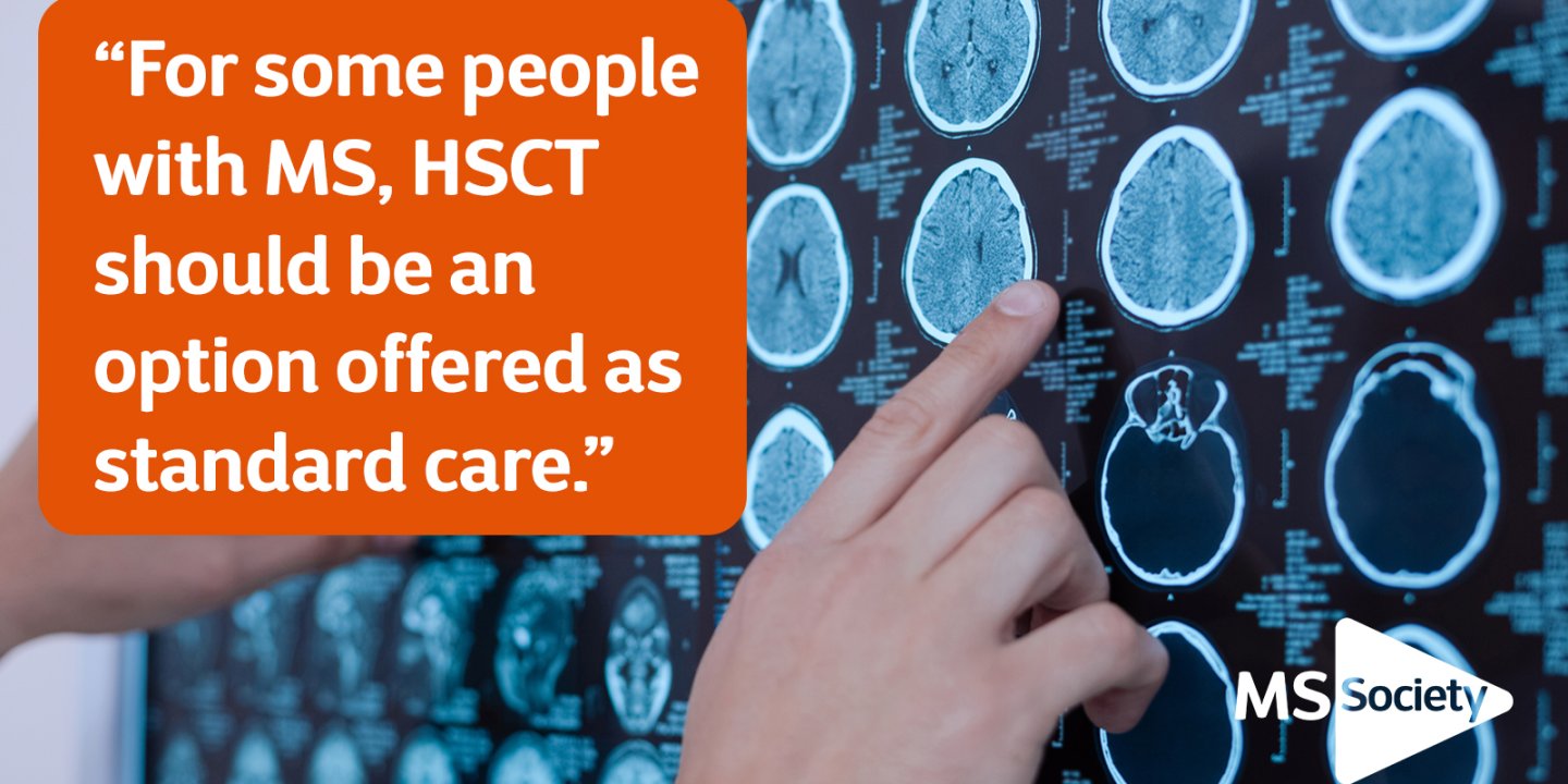 The image's text reads 'For some people with MS, HSCT should be offered as standard care.' There's an image of brain scans in the background. 