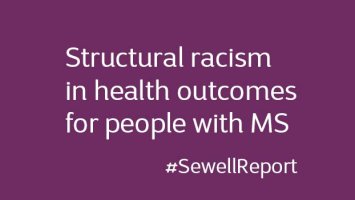 White text reads Structural racism in health outcomes for people with MS #SewellReport