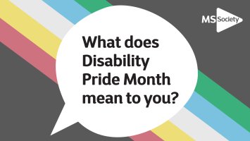 Speech bubble with text reading: "What does Disability Pride Month mean to you?"
